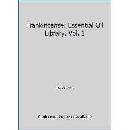 Pre-Owned Frankincense: Essential Oil Library  Vol. 1 (Paperback) 0984265856 9780984265855