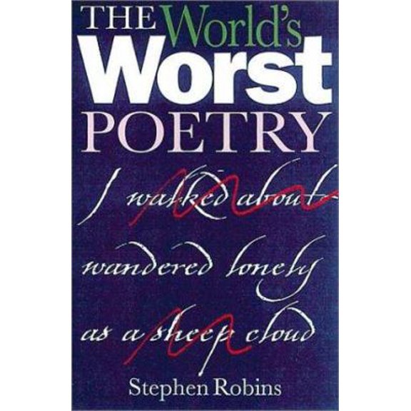 Pre-Owned World's Worst Poetry (Hardcover) 1853754811 9781853754814