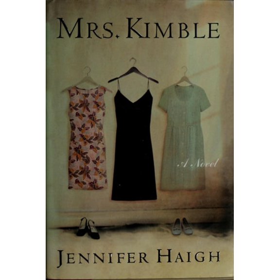 Pre-Owned Mrs. Kimble: A Novel (Hardcover) 0060509392 9780060509392