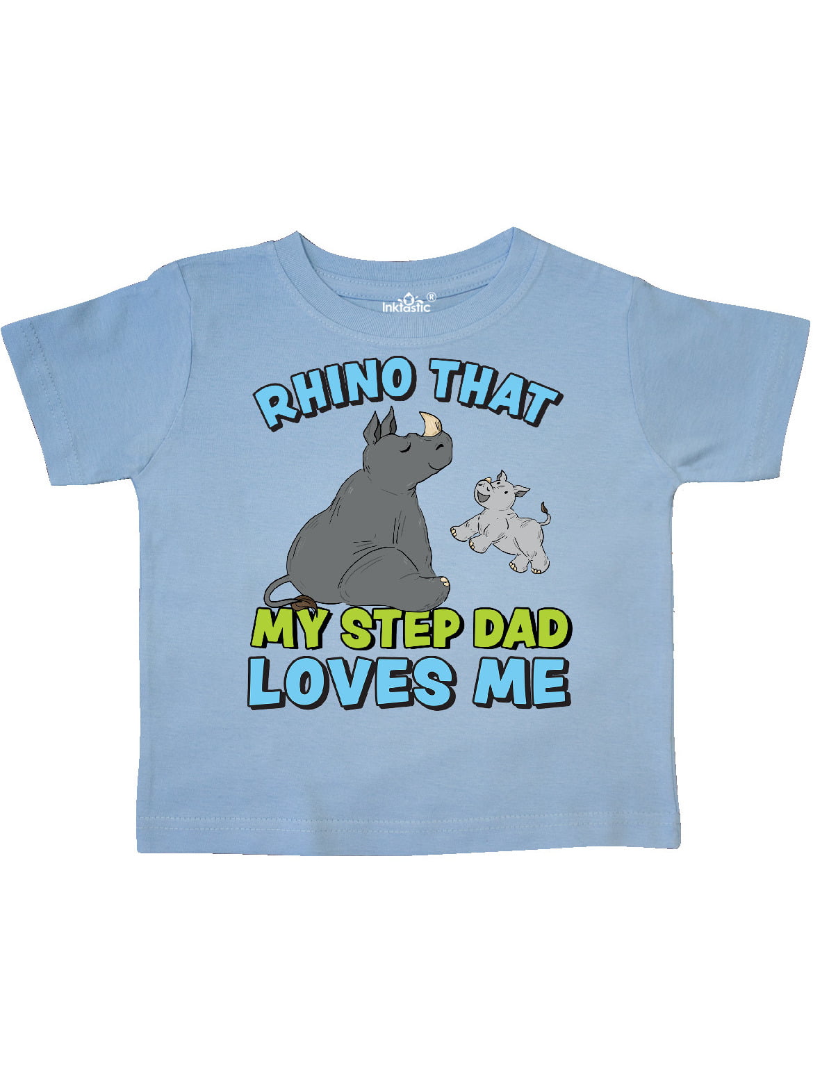 INKtastic - Rhino That My Step Dad Loves Me with Cute Rhinos Toddler T ...