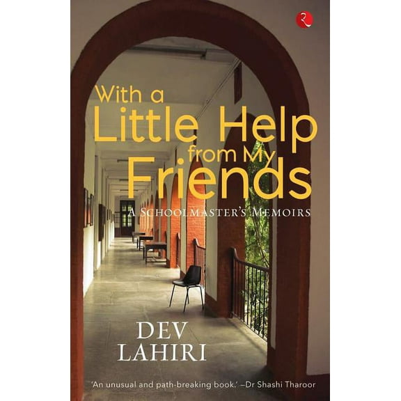 With a Little Help from My Friends: A Schoolmaster's Memoirs (Paperback)
