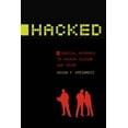 thumbnail image 1 of Hacked: A Radical Approach to Hacker Culture and Crime (Alternative Criminology), 1 of 1