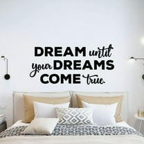 Dream Until Your Dreams Come True - Life Inspiration Quotes Quote Vinyl Wall Sticker Wall Art Wall Decal Home Living Room Bedroom Wall DesignHouse Home Decor Stickers Decoration Size (22x30 inch)