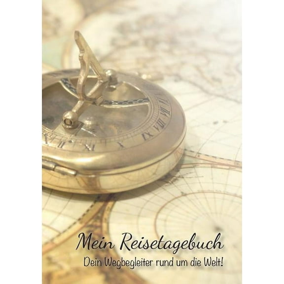 Mein Reisetagebuch : Einmal rund um den Globus (Paperback)