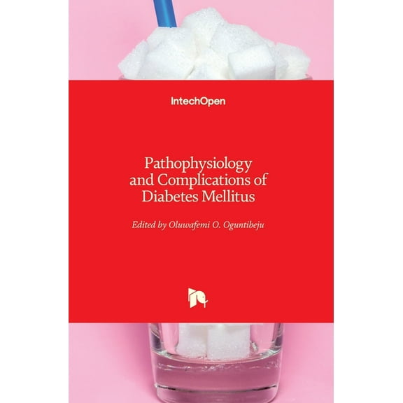 Pathophysiology and Complications of Diabetes Mellitus (Hardcover)