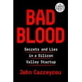 thumbnail image 1 of Mauvais Sang: Secrets et Mensonges dans une Start-Up de la Silicon Valley, 1 of 3