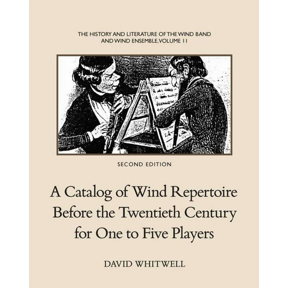 The History and Literature of the Wind Band and Wind Ensemble (Paperback)
