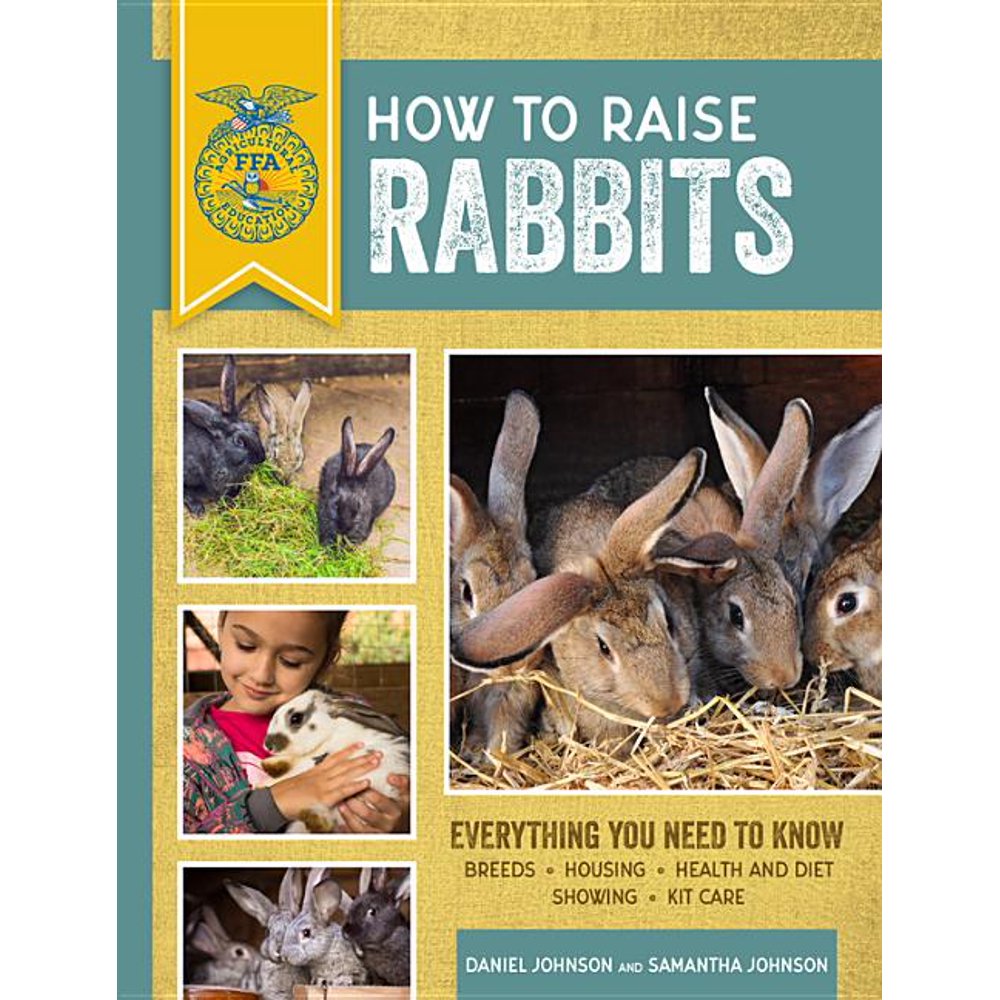 Ffa How to Raise Rabbits Everything You Need to Know, Updated