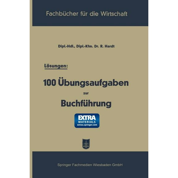 Fachbücher Für Die Wirtschaft Lösungen: 100 Übungsaufgaben Zur Buchführung, (Paperback)