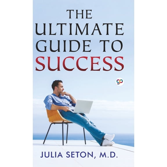 The Ultimate Guide To Success (Hardcover Library Edition), (Hardcover)