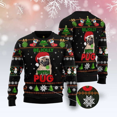 Dog Xmas Sweater, Pug Be Jolly 3D Christmas Sweater, Funny Xmas Sweater