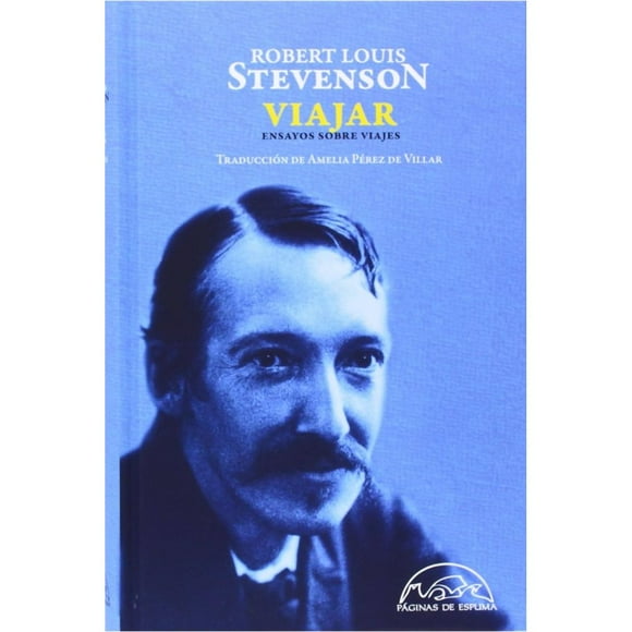 Libro Viajar Tapa Dura, Autor Robert Louis Stevenson, Editorial Paginas De Espuma