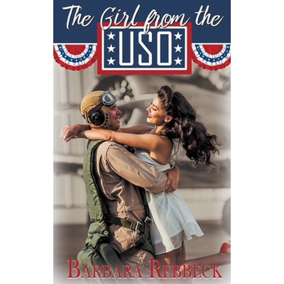 Pre-Owned The Girl from the USO (Paperback) 1509233296 9781509233298