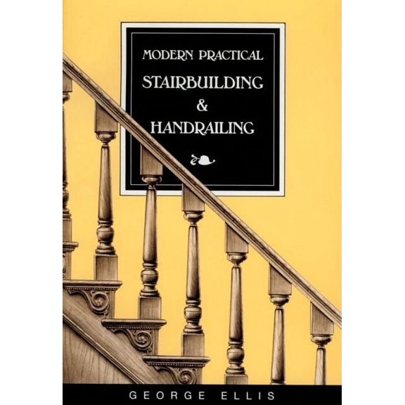 Modern Practical Stairbuilding and Handrailing (Paperback)