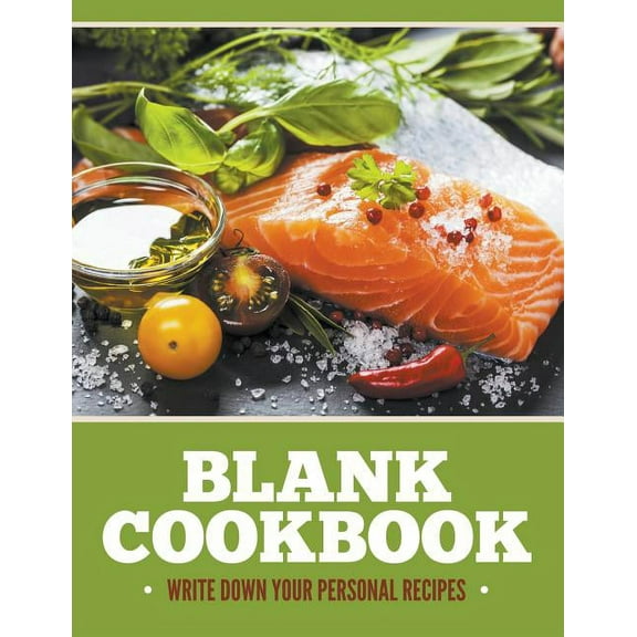 Blank Cookbook: Write Down Your Personal Recipes (Paperback)