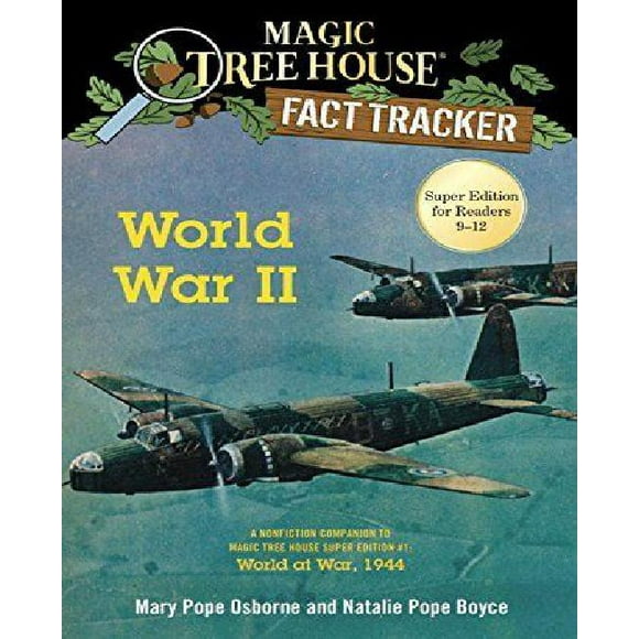 World War II: A Nonfiction Companion to Magic Tree House Super Edition #1: World at War, 1944