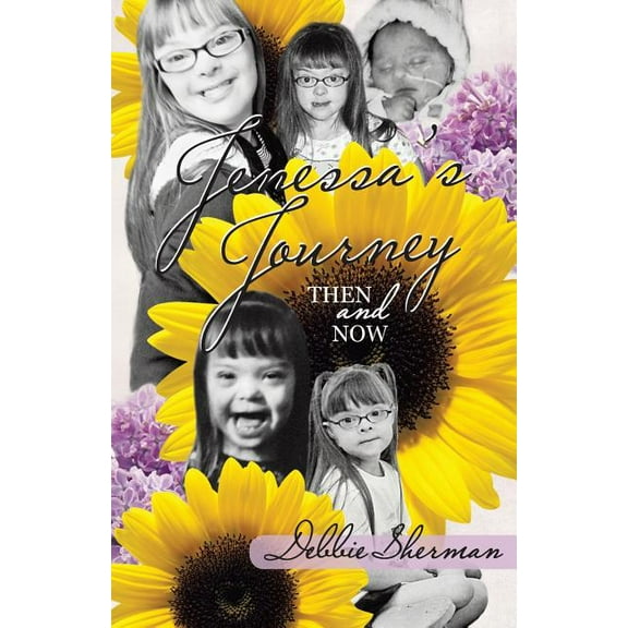 Jenessa's Journey: Then and Now (Paperback)