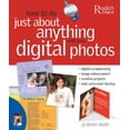 thumbnail image 1 of Pre-Owned How to Do Just About Anything With Your Digital Photos (Hardcover) 0762104937 9780762104932, 1 of 1