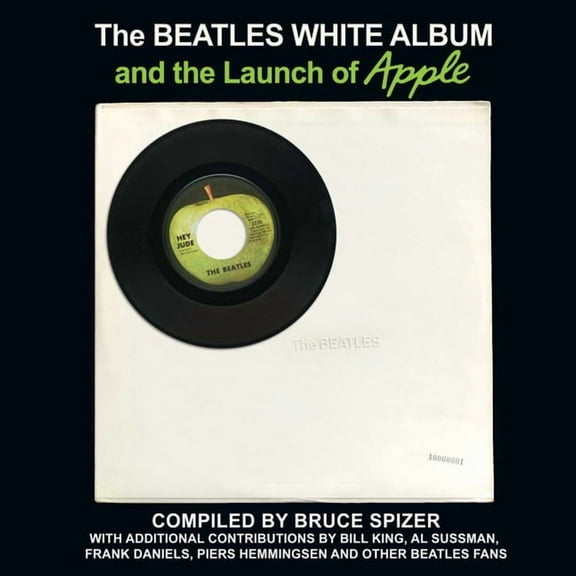 The Beatles White Album and the Launch of Apple, (Hardcover)