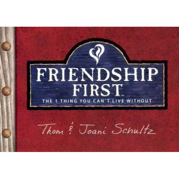 Pre-Owned Friendship First (Paperback) by Group Publishing (Creator)