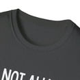 thumbnail image 3 of Funny Saying I'm not always loud I'm just enthusiastic Sassy Novelty Sarcasm Husband Mom Father Wife Women Men  Unisex Softstyle T-Shirt, 3 of 4