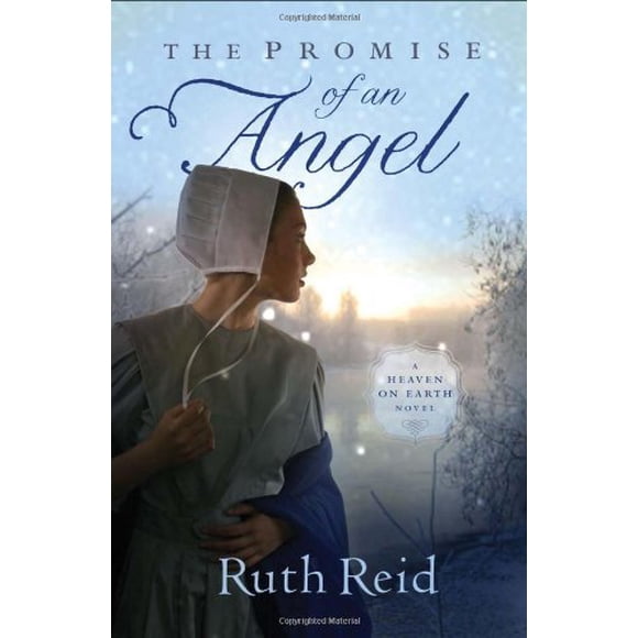 The Promise of an Angel (A Heaven On Earth Novel)