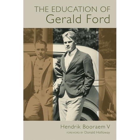 The Education of Gerald Ford, (Paperback)
