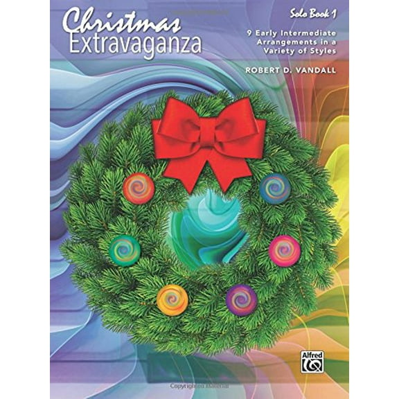 Pre-Owned Christmas Extravaganza, Bk 1: 9 Early Intermediate Piano Arrangements in a Variety of Styles (Piano Extravaganza, Bk 1), 9781470626204, 1470626209, Paperback,