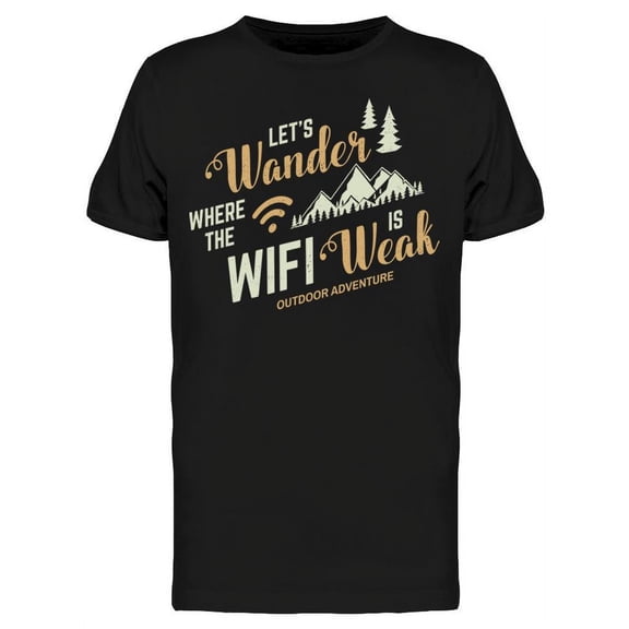 Where The Wifi Is Weak T-Shirt Men -Image by Shutterstock, Male Medium