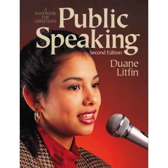 Pre-Owned Public Speaking: A Handbook for Christians (Paperback) 0801056756 9780801056758