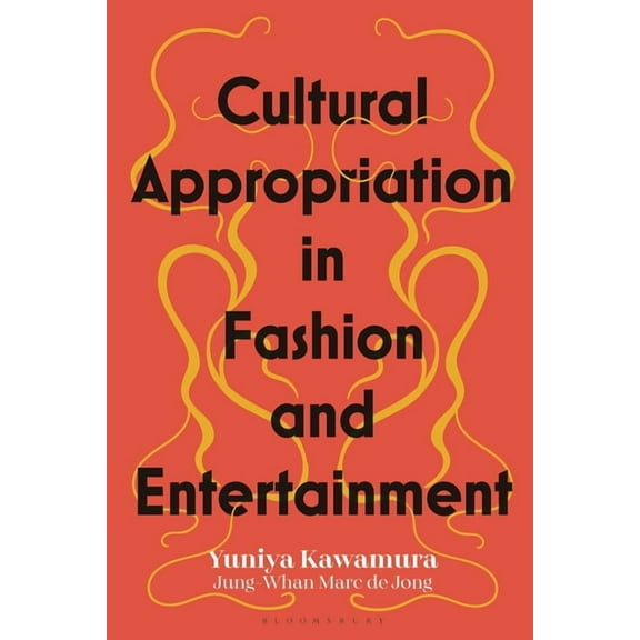 Cultural Appropriation in Fashion and Entertainment, (Hardcover)