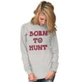 thumbnail image 3 of Born to Hunt Crosshairs Deer Buck Long Sleeve TShirt Men Women Brisco Brands S, 3 of 6