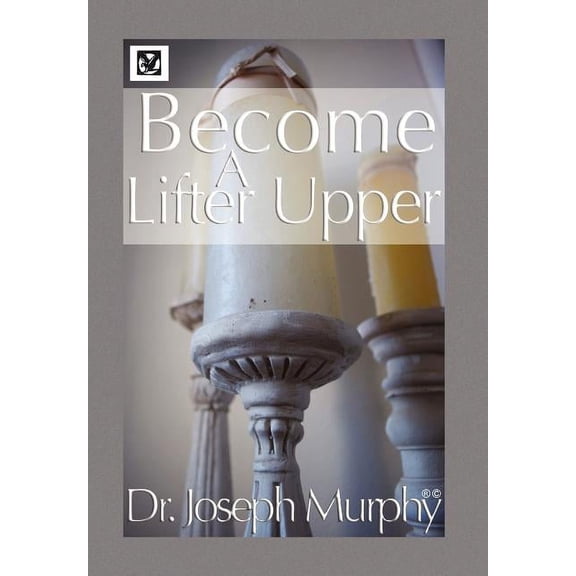 Become a Lifter-Upper (Hardcover)