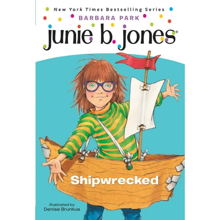 Junie B. Jones #23: Shipwrecked (Best Shipwrecks In The World)