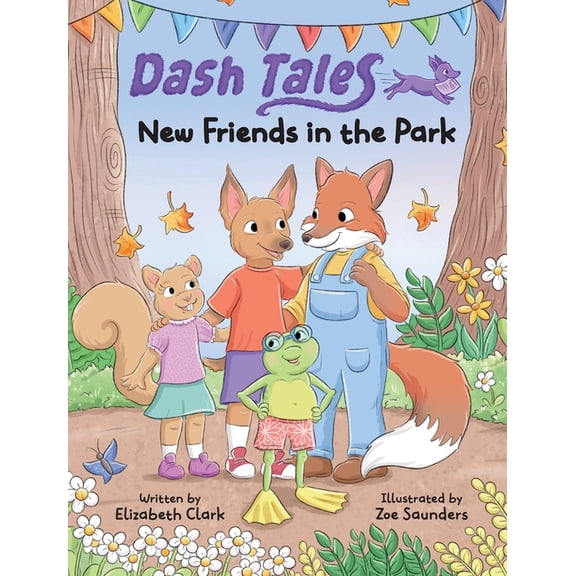 Dash Tales New Friends in the Park, (Hardcover)
