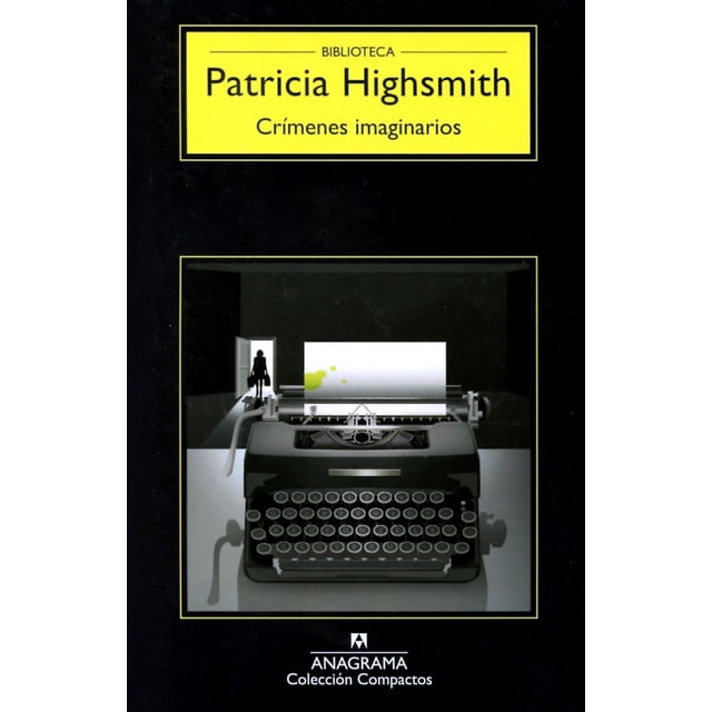 CRIMENES IMAGINARIOS ANAGRAMA PATRICIA HIGHSMITH