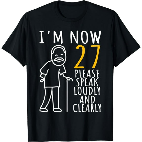 27th Birthday For Him | I'm Now 27 Years Old | Cool BDay T-Shirt