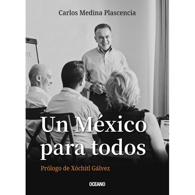 Libro Un Mexico Para Todos Tapa Blanda, Autor Medina Plascencia Carlos, Editorial Oceano