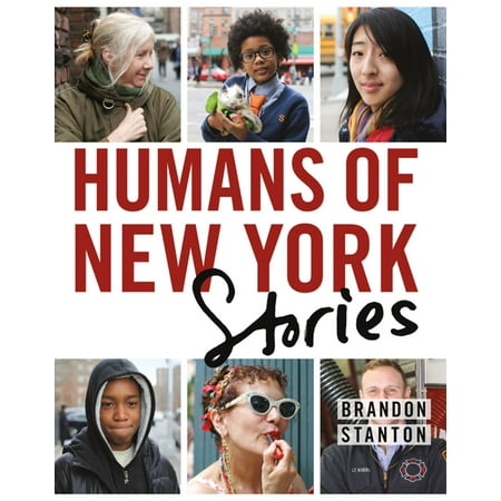 Humans of New York: Stories - eBook (Best Humans Of New York Stories)