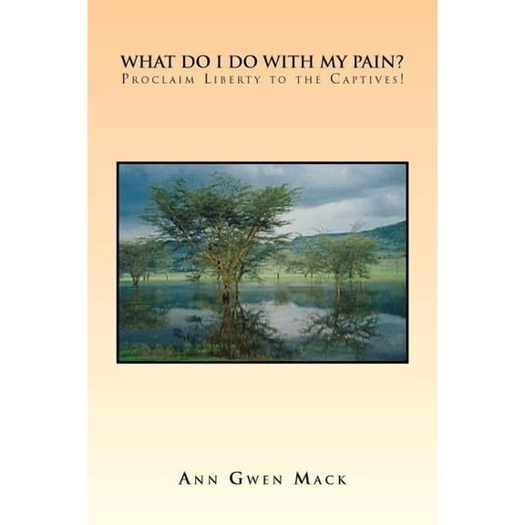 What Do I Do with My Pain? (Paperback)