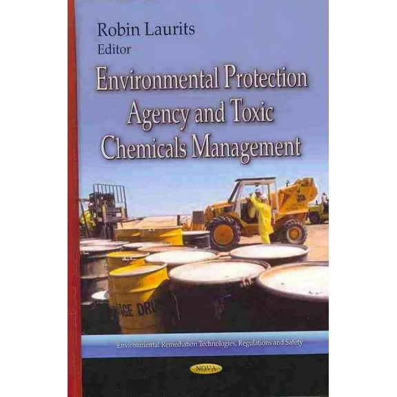 Environmental Protection Agency and Toxic Chemicals Management