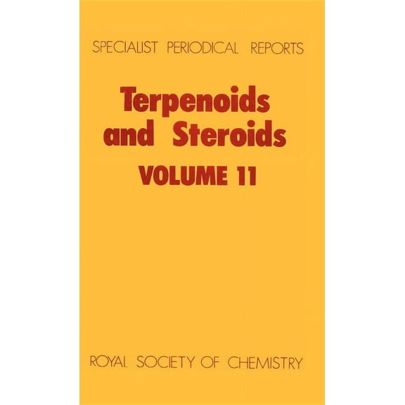 Specialist Periodical Reports - Terpenoi Terpenoids and Steroids: Volume 11, Book 11, (Hardcover)
