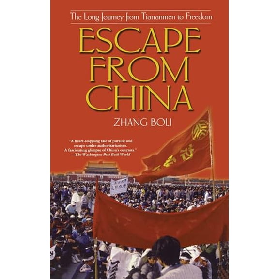 Pre-Owned Escape from China: The Long Journey from Tiananmen to Freedom (Paperback) 0743431618 9780743431613