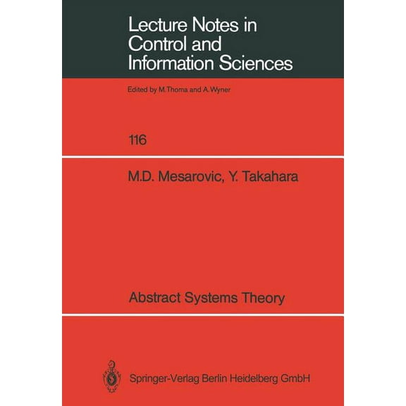 Lecture Notes in Control and Information Abstract Systems Theory, Book 116, (Paperback)