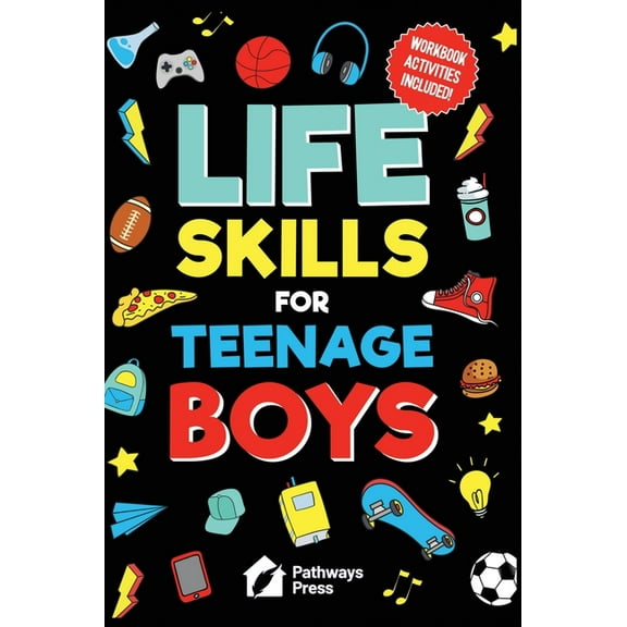 Life Skills Series Book Life Skills For Teenage Boys Advice on Being More Confident, Dating, Managing Your Money, Dealing With Peer Pressure, He, Book 2, (Hardcover)