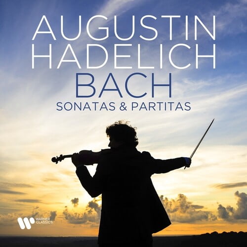 Augustin Hadelich - Bach - Sonatas & Partitas - Music & Performance - CD