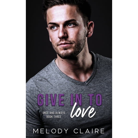 Once and Always Give In To Love, Book 3, (Paperback)