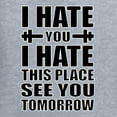 thumbnail image 5 of Wild Bobby I Hate You I Hate This Place See You Tomorrow Gym/Workout Women Slim Fit Junior Tee, Heather Grey, Large, 5 of 5
