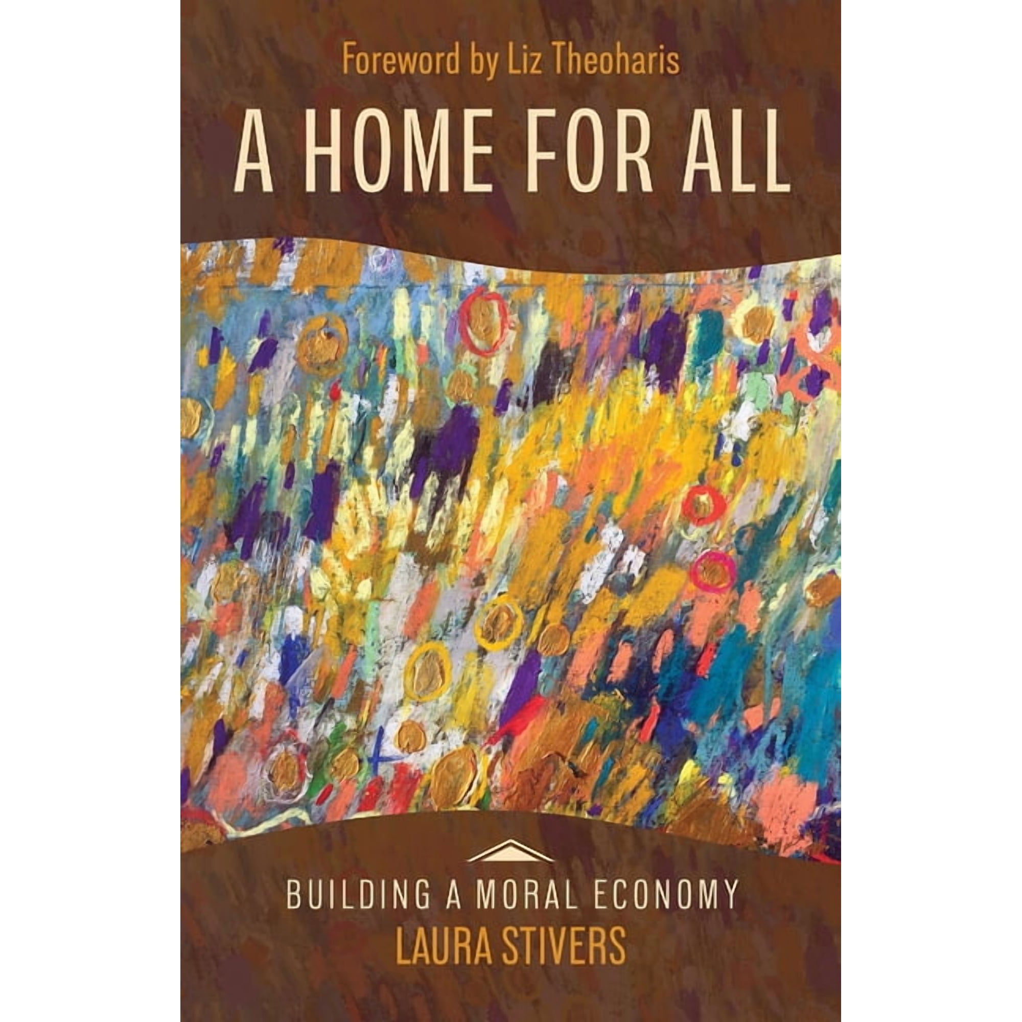 Building a Moral Economy A Home for All (Paperback)