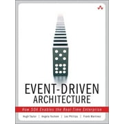 Event-Driven Architecture : How SOA Enables the Real-Time Enterprise (Paperback)